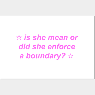 "is she mean or did she enforce a boundary?" ♡ Y2K slogan Posters and Art